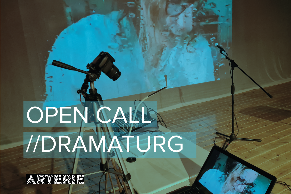 open call dramaturg arterie